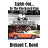 Lights Out... To The Checkered Flag: Chronicling 60 Years of Sports Cars and Motor Racing