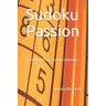 Sudoku Passion: 60 really difficult sudoku challenges