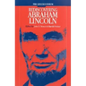 Lincoln Forum: Rediscovering Abraham Lincoln