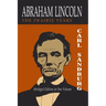 Abraham Lincoln: The Prairie Years [Two Volumes in One]