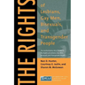 The Rights of Lesbians, Gay Men, Bisexuals, and Transgender People: The Authoritative ACLU Guide to the Rights of Lesbians, Gay Men, Bisexuals, and Tr
