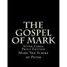 The Gospel of Mark: Super Large Print Edition