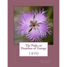 The Pinks or Dianthus of Europe: 1890