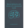 Neural Networks with Keras in R: A QuickStart Guide