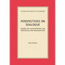 Perspectives on Dialogue: Making Talk Developmental for Individuals and Organizations
