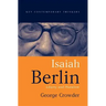 Isaiah Berlin: Liberty and Pluralism