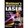 Maiman's Invention of the Laser: How Science Fiction Became Reality