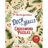 The New York Times Deck the Halls Crossword Puzzles: 200 Easy to Hard Puzzles