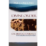 Divine Order for Spiritual Dominance