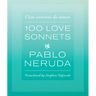 100 Love Sonnets: Cien Sonetos de Amor