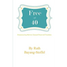 Free at 40: Empowering Women Towards Financial Freedom