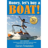 Honey, Let's Buy a Boat!