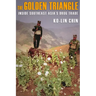 The Golden Triangle: Inside Southeast Asia's Drug Trade