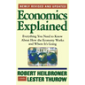 Economics Explained: Everything You Need to Know about How the Economy Works and Where It's Going