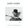 Saint Worm: Poems