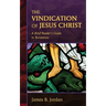 The Vindication of Jesus Christ: A Brief Reader's Guide to Revelation