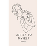 Letter To Myself