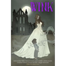 Wink: Young Adult Tales that Wink at Classic Children's Books