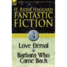 Fantastic Fiction: 4-Love Eternal & Barbara Who Came Back