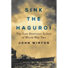 Sink the Haguro!: Last Destroyer Action of the Second World War