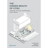 The Hidden Wealth of Cities: Creating, Financing, and Managing Public Spaces