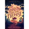The Shadow and the Promise