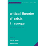 Critical Theories of Crisis in Europe: From Weimar to the Euro