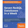 Seven NoSQL Databases in a Week