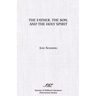 The Father, the Son, and the Holy Spirit: The Triadic Phrase in Matthew 28:19b