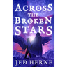 Across the Broken Stars