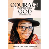 Courage Inspired by God