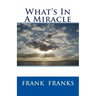 What's In A Miracle
