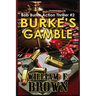 Burke's Gamble: Bob Burke Suspense Thriller #2