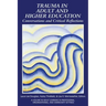 Trauma in Adult and Higher Education: Conversations and Critical Reflections
