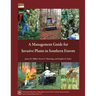 A Management Guide for Invasive Plants in Southern Forests
