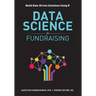 Data Science for Fundraising: Build Data-Driven Solutions Using R