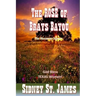 The ROSE of Brays Bayou: The Runaway Scrape - The Sabine Shoot - The Great Runaway