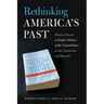 Rethinking America's Past: Howard Zinn's a People's History of the United States in the Classroom and Beyond