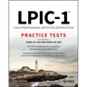 Lpic-1 Linux Professional Institute Certification Practice Tests: Exam 101-500 and Exam 102-500