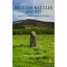 British Battles 493-937: Mount Badon to Brunanburh