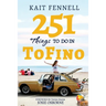 251 Things to Do in Tofino: And it is NOT just about Surfing
