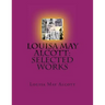 Louisa May Alcott: Selected Works