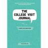 The College Visit Journal: Campus Visits Demystified