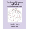 The Lots of Fortune and Spirit: An Exploratory Study