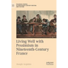Living Well with Pessimism in Nineteenth-Century France