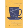 Mr. Rosenberg and the coffe cup: Touching experiences with Nonviolent Communication