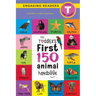 The Toddler's First 150 Animal Handbook: Pets, Aquatic, Forest, Birds, Bugs, Arctic, Tropical, Underground, Animals on Safari, and Farm Animals (Engag