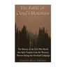 The Battle of Cloyd's Mountain: The History of the Civil War Battle that Split Virginia from the Western Theater during the Overland Campaign