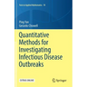Quantitative Methods for Investigating Infectious Disease Outbreaks