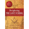 Deciphering the Lost Symbol: Freemasons, Myths and the Mysteries of Washington, D.C.